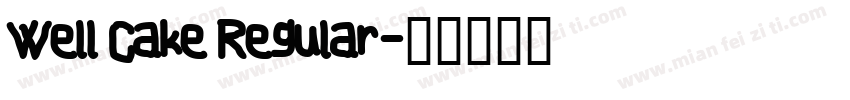 Well Cake Regular字体转换